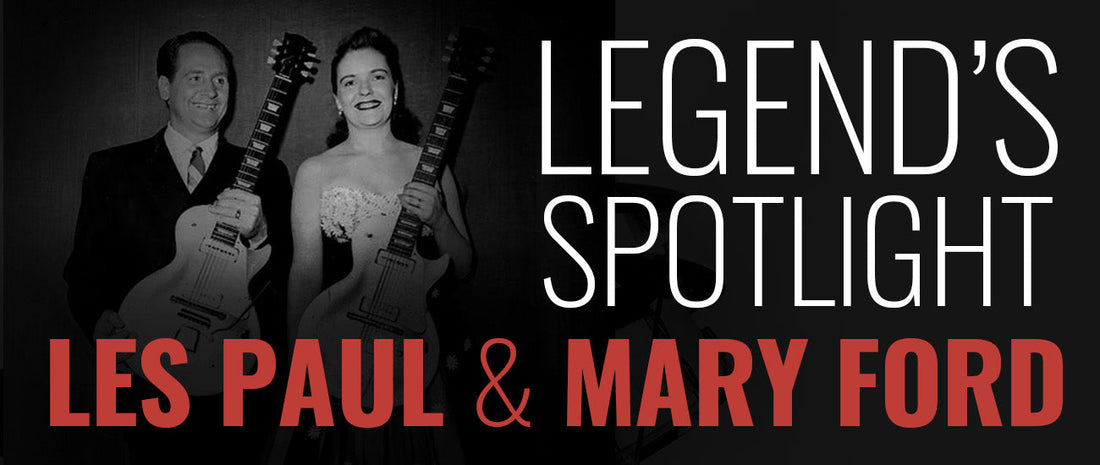 Legend's Spotlight: Les Paul & Mary Ford