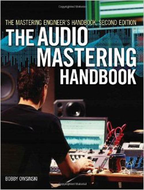 Alfred The Audio Mastering Handbook (2nd Edition)